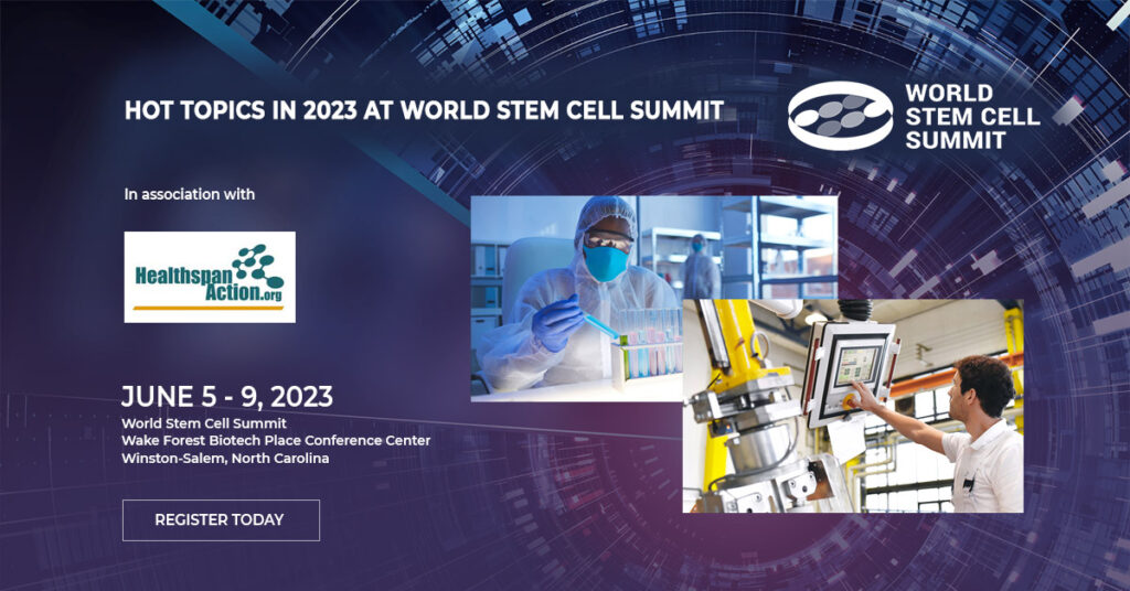 Hot Topics at World Stem Cell Summit World Stem Cell Summit