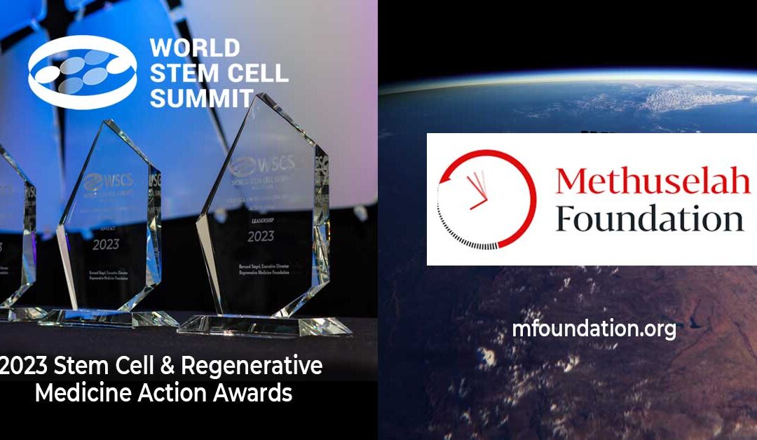 Methuselah Foundation to be recognized by Regenerative Medicine Foundation with its Stem Cell & Regenerative Medicine “Action” Award for National Advocacy