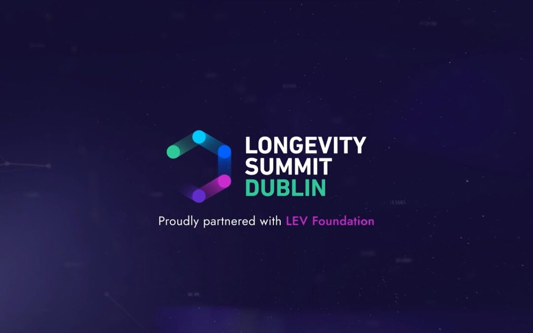 Did you attend #Longevity Summit #Dublin? Here is a short preview of what you missed!